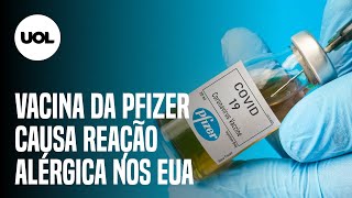 Vacina da Pfizer causa reação alérgica em profissional de saúde nos EUA [upl. by Hartill83]