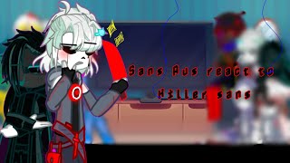 Sans Aus react toKillerSans GL2No ShipsprobalyPart 13Undertale Aus [upl. by Cairistiona]