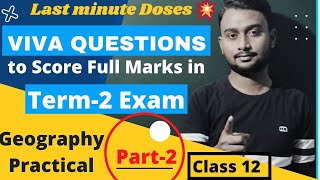 Viva Question Part 2 For Geography Practical Class 12 Term 2 Last Minutes Suggestion by Rishav Sir [upl. by Farly32]