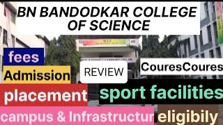 BN BANDODKAR COLLEGE of SCIENCE THANE INFORMATION amp REVIEW 2023 bn bandodkar college thane [upl. by Florry]