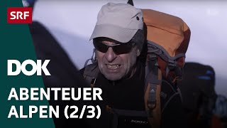 Skitour des Lebens – Haute Route von Chamonix nach Zermatt  Abenteuer Alpen 23  Doku  SRF Dok [upl. by Durrell]