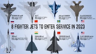 The 8 Fighter Jets that will enter service this year in 2023 [upl. by Iand293]