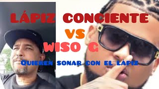 Lápiz Conciente vs Wiso G ❌este abatido quiere sonido con el papá del Rap [upl. by Cassilda]