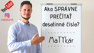 DESATINNÉ ČÍSLA  ako ich SPRÁVNE PREČÍTAŤ [upl. by Thetes]