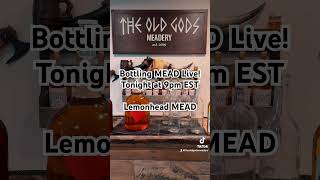 Bottling MEAD Live 731 9pm EST mead homebrew diy [upl. by Ogren537]