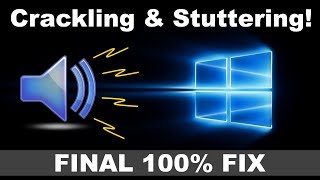 How to Fix Sound StutteringCrackling Audio on Windows PC  Permanent Solution 2024 [upl. by Pas]