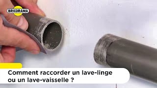 Comment raccorder un lavelinge ou un lavevaisselle   Bricorama [upl. by Eicyac]