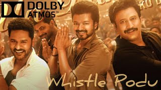 Whistle Podu Song  51 Surround Sound  Dolby Atmos Tamil [upl. by Ardek]