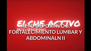 Reto Deportivo 8 Fortalecimiento lumbar y abdominal II [upl. by Akemehc]