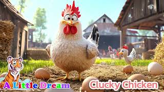 Clucky Chicken  Preschool Kidsong [upl. by Cello640]