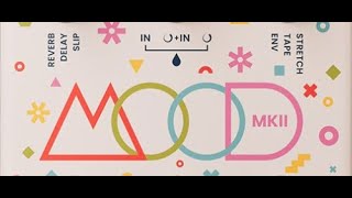 Mood Mk2 Limited Edition Chase Bliss [upl. by Meesaw]