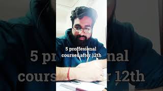 5 professional courses after 12th careerafter12th science [upl. by Irmine]