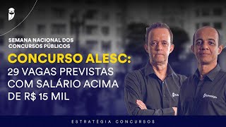 Concurso ALESC 29 vagas previstas com salário acima de R 15 mil [upl. by Odradlig900]