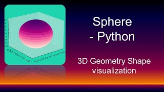 How to draw Sphere 3D and rotate with Matplotlib  Python Animation [upl. by Nolyak]