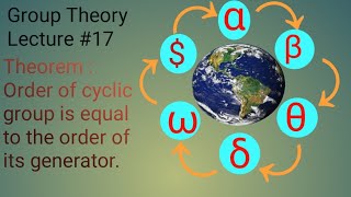 Lecture  17 order of cyclic group is equal to the order of its generator proof urdu hindi [upl. by Gorski610]