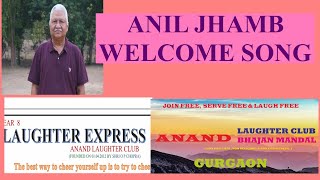 ANIL JHAMB SINGS WELCOME SONG [upl. by Aisatsan]