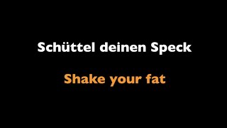 Peter Fox  Schüttel deinen Speck  English Subtitles amp Original Lyrics [upl. by Nhaj]