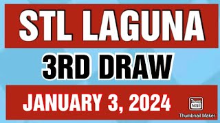 STL LAGUNA RESULT TODAY 3RD DRAW JANUARY 3 2024 8PM [upl. by Eldon]