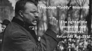 Theodore Roosevelts Aug 1912 Address The Right of the People to Rule  Historic Speech [upl. by Nnylaf]