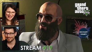 19 Grand Theft Auto V w Bryan amp Amelia of Dechart Games [upl. by Berthoud]