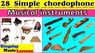 28 Musical Instruments  Simple Chordophones with picture and Video  Kingsley Music Lessons [upl. by Anyar]