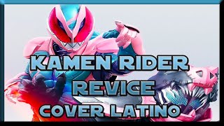 Kamen Rider Revice  Opening Cover Latino [upl. by Sellihca216]