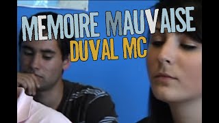 Duval Mc  Mémoire Mauvaise [upl. by Emmaline]