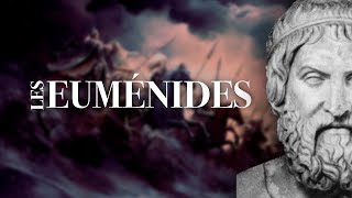 « Les Euménides » de Eschyle  Résumé pour les nuls [upl. by Ri]