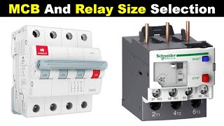 How To Select Right MCB and Over Load Relay Size For Motor TheElectricalGuy [upl. by Haidedej]