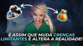 🧠COMO MODIFICAR CRENÇAS LIMITANTES E ALTERAR A REALIDADE [upl. by Waine]