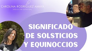 Solsticios y equinoccios sabiduría ancestral ¿por qué son importantes [upl. by Frans]