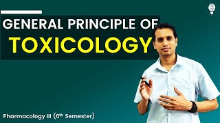 Basic Introduction and General Principle of Toxicology  Toxicology [upl. by Otrebcire]