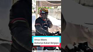 Xmax Bikers Berkarya Bukan Bergaya [upl. by Darryn751]