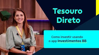 Tesouro Direto Como investir no app Investimentos BB  BB [upl. by Swanson]