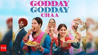 Godday Godday Chaa full punjabi movie Sonam Bajwa [upl. by Macegan]