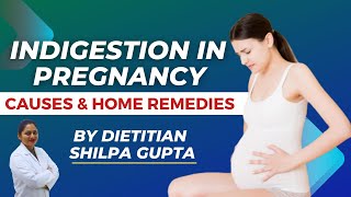 Causes amp Home Remedies for Indigestion in pregnancy  Stomach problem  Healing Hospital [upl. by Rebah988]