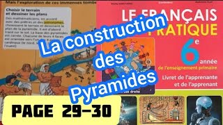 français pratique 6 AP la construction des pyramides page 29 30 lecture et compréhension [upl. by Eramal]