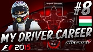 F1 2015 MyDriver CAREER PART 8 HUNGARIAN GRAND PRIX [upl. by Eniamrehc]