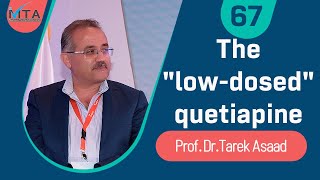 Thequotlowdosedquot quetiapine mood anxiety amp other indication  Prof Tarek Asaad [upl. by Dyolf]