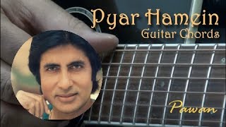 Hindi Song Guitar Lesson  Pyar Hamein  Yeh Jo Mohabbat  Ek Ajnabi  Chords  Strumming  Pawan [upl. by Aiekahs]