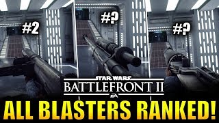 All Blasters RANKED from Worst to Best  Star Wars Battlefront 2 [upl. by Loren]