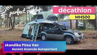 Decathlon MH500  auvent SKANDIKA PITEA VAN  le test [upl. by Rowe]