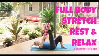 Stretch Full 30Minute Stretching Flexibility Routine Stretch Rest and Relax [upl. by Antonin]