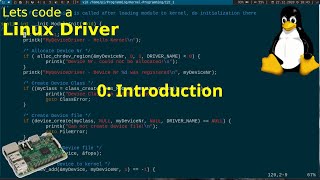 Lets code a Linux Driver  0 Introduction [upl. by Atinaej]