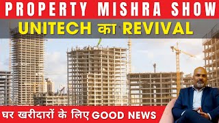 Unitech की वापसी Latest Developments और Future Plans  Property Mishra Show [upl. by Amilas902]