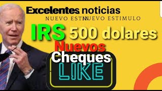 Excelentes noticias el IRS nuevos cheques de 500 dolares [upl. by Nemrak729]