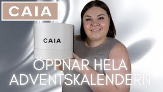 ÖPPNAR CAIA COSMETICS ADVENTSKALENDER 2023  DERAS BÄSTA SLÄPP HITTILS [upl. by Naraj]