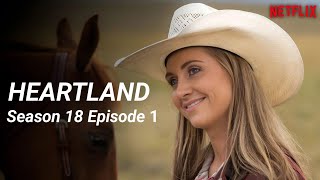 Heartland Season 18 Episode 1 Breakdown HD  Ty and Amy’s Heartfelt Reunion [upl. by Isabea]