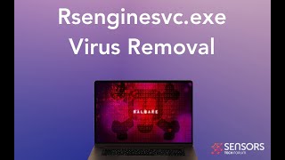 Rsenginesvcexe Virus Process Removal Guide Solved [upl. by Tabitha]