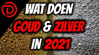 Wat doet de GOUD en ZILVER prijs in 2021 [upl. by Yrellam]